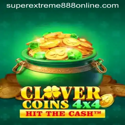 Discover the Thrilling World of CloverCoins4x4 with SuperExtreme888