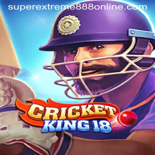 CricketKing18 and SuperExtreme888: A Thrilling Digital Gaming Experience
