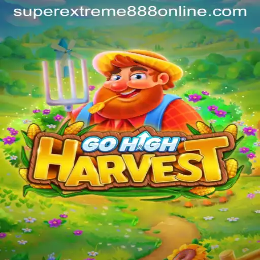 Discovering GoHighHarvest: The Next Level of SuperExtreme888