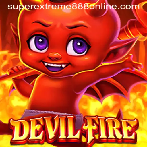 Discover the Thrilling World of DevilFire: A Deep Dive into SuperExtreme888