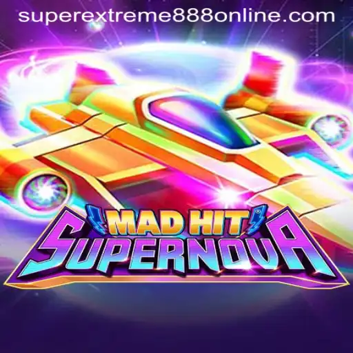 MadHitSupernova: A SuperExtreme888 Gaming Experience
