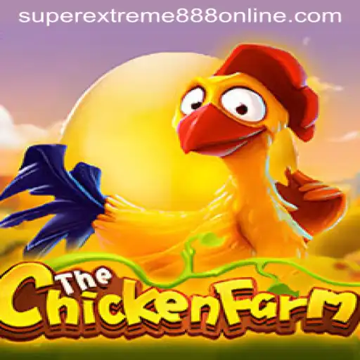 Explore the Exciting World of ChickenFarm with SuperExtreme888
