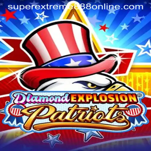 DiamondExplosionPatriots: SuperExtreme888 - An Epic Gaming Experience