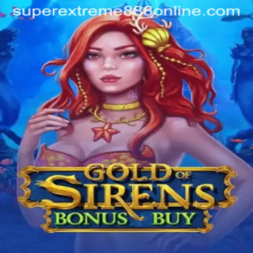 GoldofSirensBonusBuy: A Deep Dive into the Enchanting World of SuperExtreme888