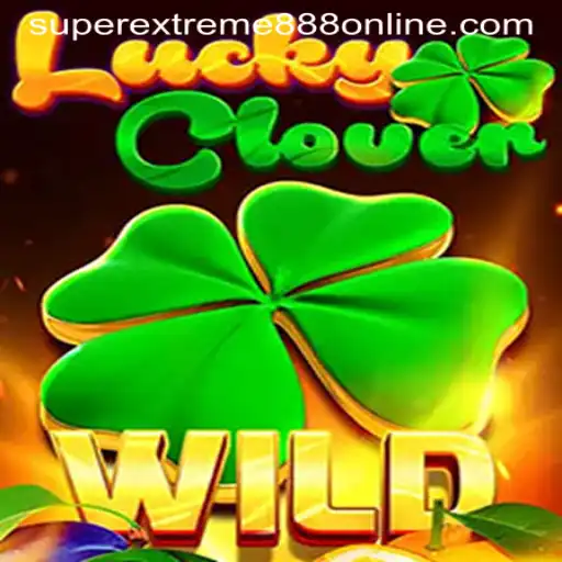 Dive Into the World of LuckyClover and Unravel the Mystery of SuperExtreme888