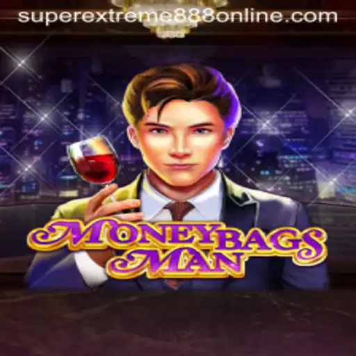 Master the Game: Exploring MoneybagsMan and the Exciting World of SuperExtreme888