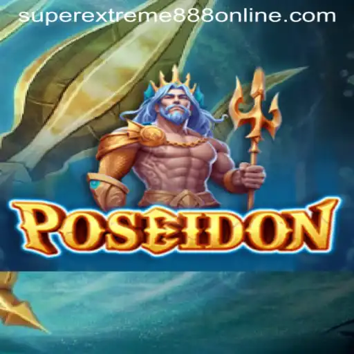 Explore the Epic World of Poseidon: A Dive into the SuperExtreme888 Game