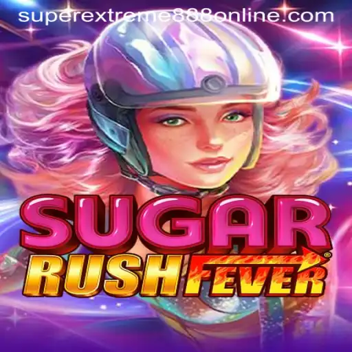 Delve into the World of SugarRushFever and the Alluring SuperExtreme888