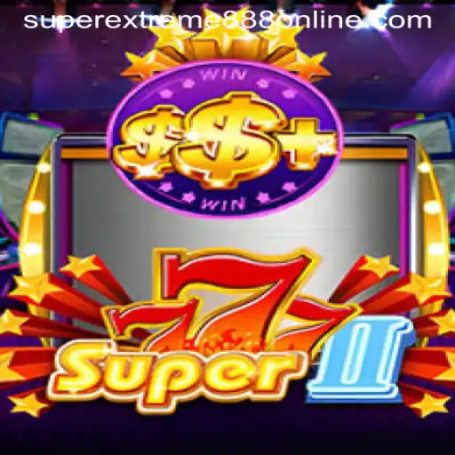 Exploring the Thrills of Super777II in a SuperExtreme888 World